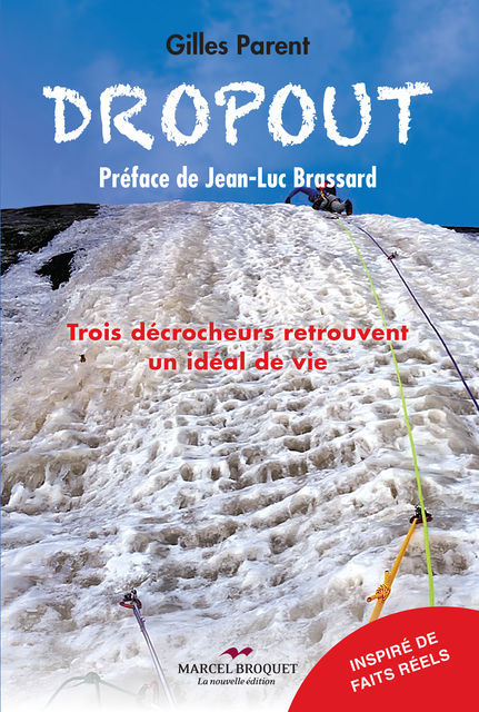 Dropout, Gilles Parent