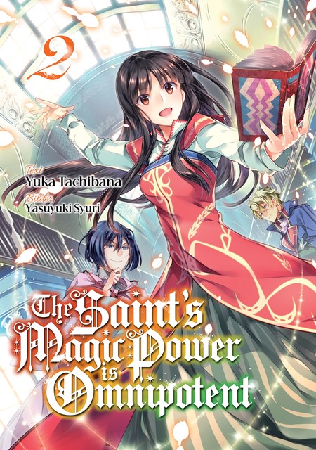 The Saint's Magic Power is Omnipotent (Deutsche Light Novel): Band 2, Yuka Tachibana