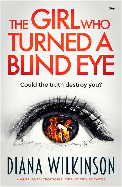 The Girl Who Turned a Blind Eye, Diana Wilkinson