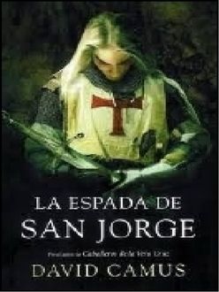 La Espada De San Jorge, David Camus