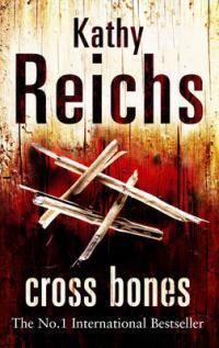Cross bones, Kathy Reichs