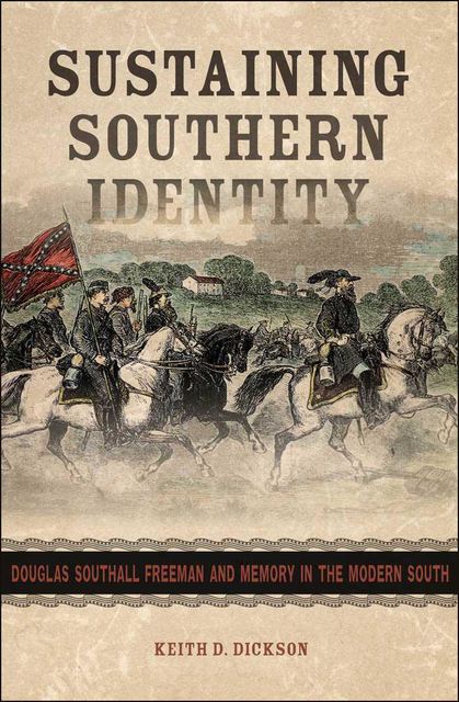 Sustaining Southern Identity, Keith D.Dickson