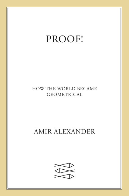 Proof, Amir Alexander