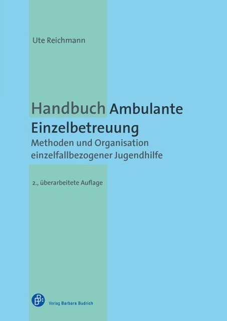 Handbuch Ambulante Einzelbetreuung, Ute Reichmann