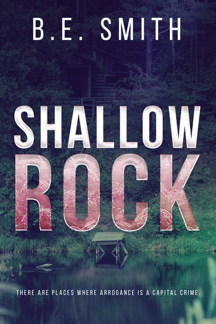 Shallow Rock, B.E. Smith