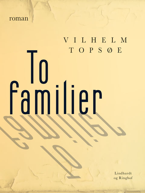 To familier, Vilhelm Topsøe