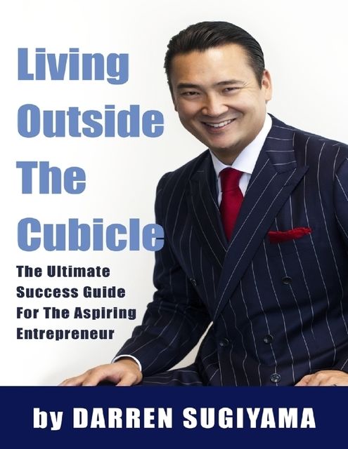 Living Outside the Cubicle, Darren Sugiyama