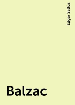 Balzac, Edgar Saltus