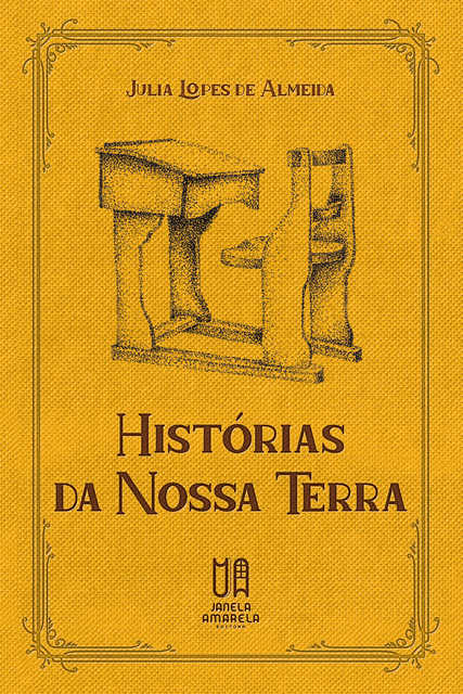 Histórias da Nossa Terra, Júlia Lopes de Almeida