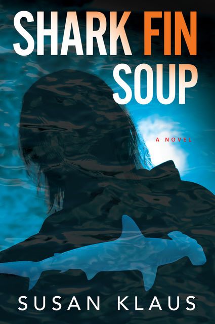 Shark Fin Soup, Susan Klaus