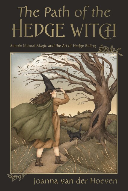 The Path of the Hedge Witch, Joanna van der Hoeven