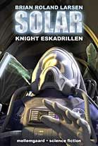 SOLAR Knight Eskadrillen, Brian Roland Larsen