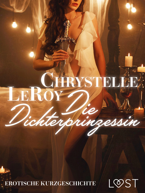 Die Dichterprinzessin – Erotische Kurzgeschichte, Chrystelle Leroy