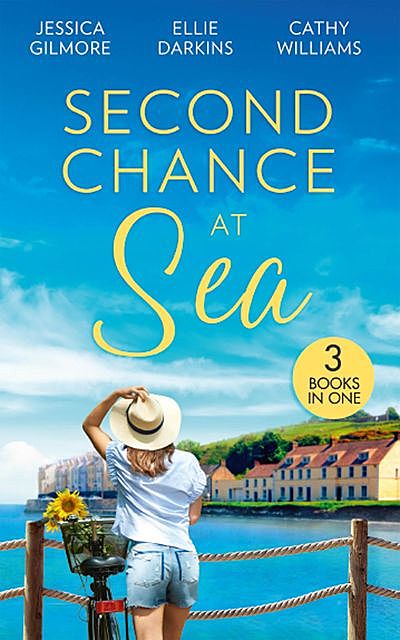 Second Chance At Sea, Cathy Williams, Jessica Gilmore, Ellie Darkins