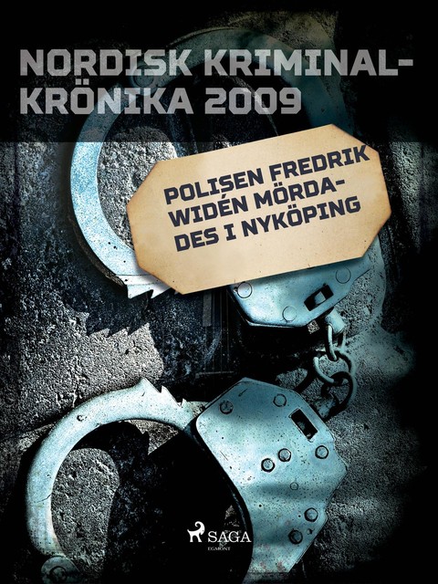 Polisen Fredrik Widén mördades i Nyköping, – Diverse