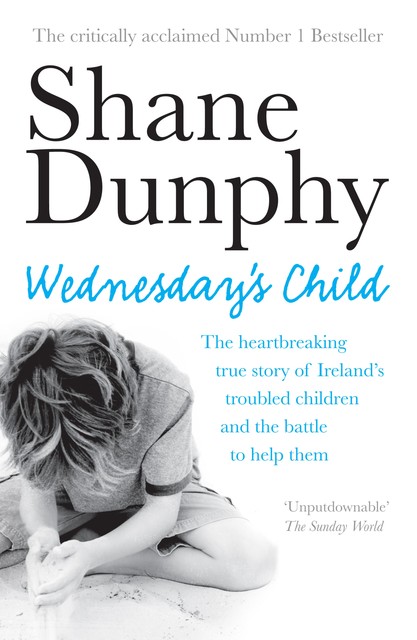 Wednesday's Child, Shane Dunphy