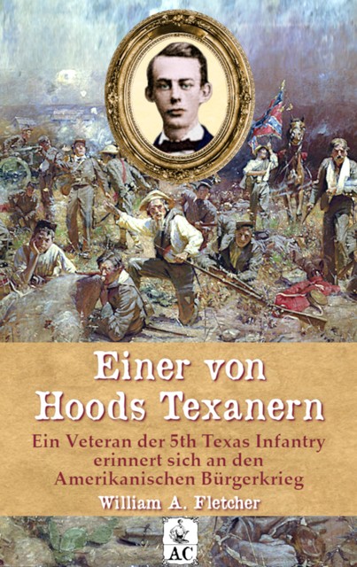 Einer von Hoods Texanern, William Andrew Fletcher