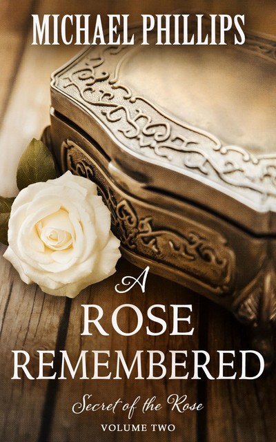 A Rose Remembered, Michael Phillips