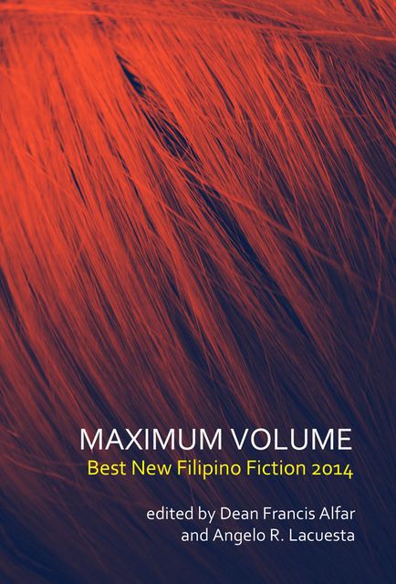 Maximum Volume, Dean Francis Alfar, Angelo R. Lacuesta