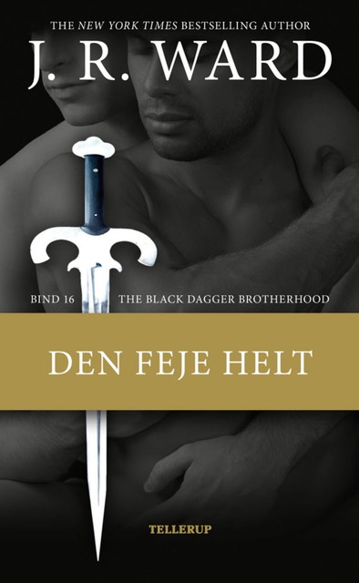 The Black Dagger Brotherhood #16: Den feje helt, J.R. Ward