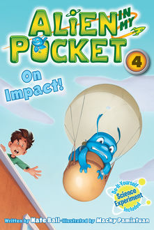 Alien in My Pocket #4: On Impact, Nate Ball