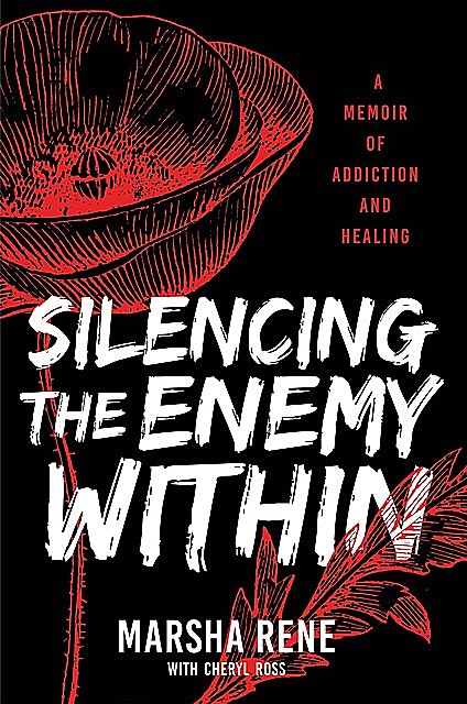Silencing the Enemy Within, Marsha Rene
