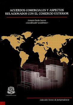 Acuerdos comerciales y aspectos relacionados con el comercio exterior, Varios Autores