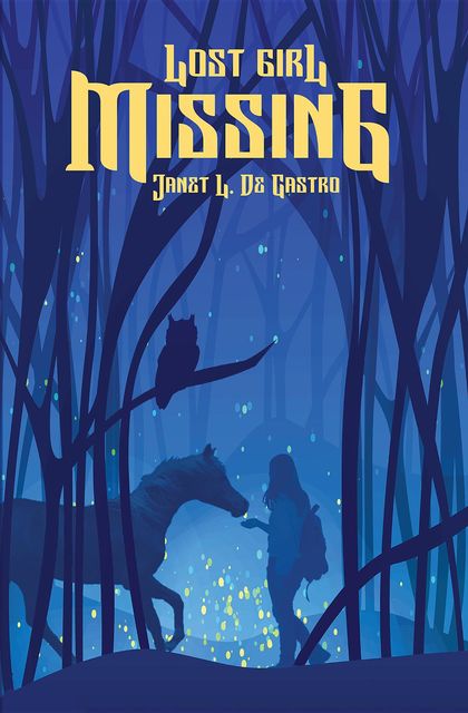 Lost Girl Missing, Janet L. De Castro