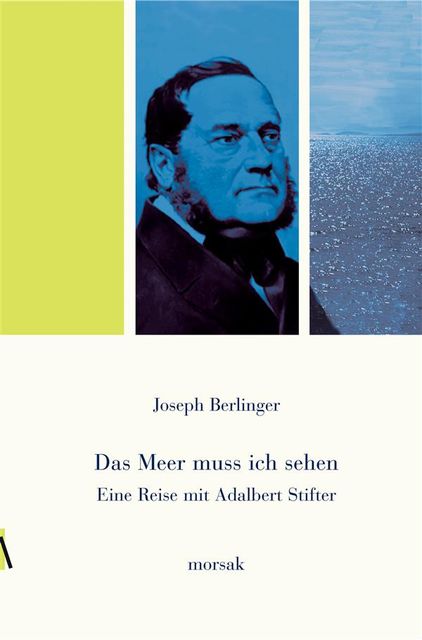 Eine Reise mit Adalbert Stifter, Joseph Berlinger