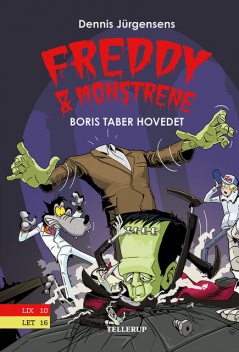 Freddy & monstrene #1: Boris taber hovedet, Jesper W. Lindberg