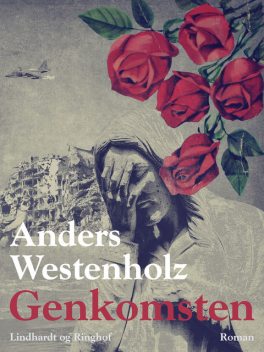 Genkomsten, Anders Westenholz