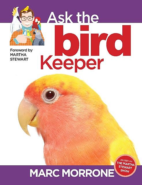 Marc Morrone's Ask the Bird Keeper, Amy Fernandez, Marc Morrone