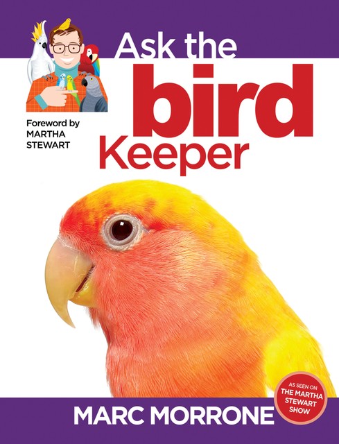 Marc Morrone's Ask the Bird Keeper, Amy Fernandez, Marc Morrone