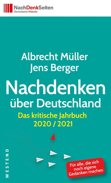 Nachdenken über Deutschland, Jens Berger, Albrecht Müller
