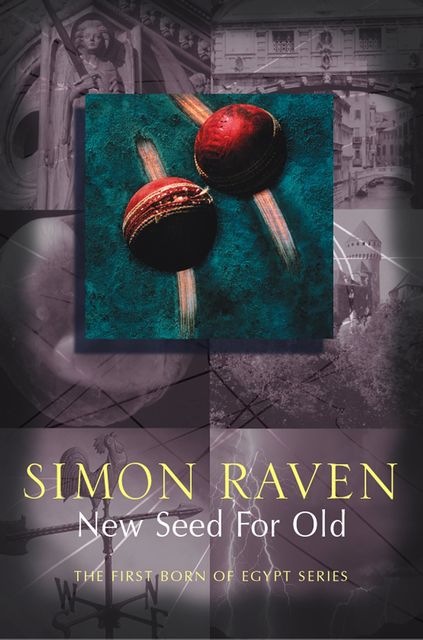 New Seed For Old, Simon Raven