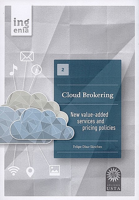 Cloud Brokering, Felipe Díaz-Sánchez