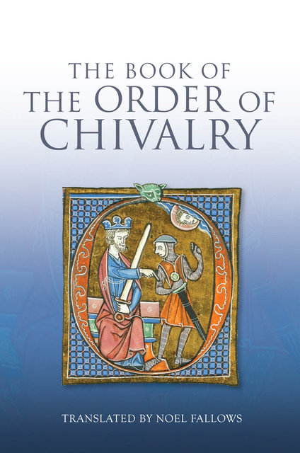 The Book of the Order of Chivalry, Ramon Llull