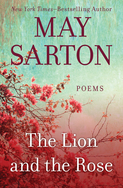 The Lion and the Rose, May Sarton