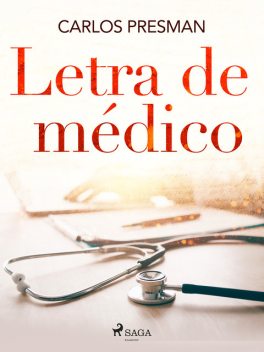 Letra de Médico, Carlos Presman