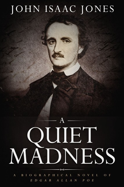 A Quiet Madness, John Isaac Jones
