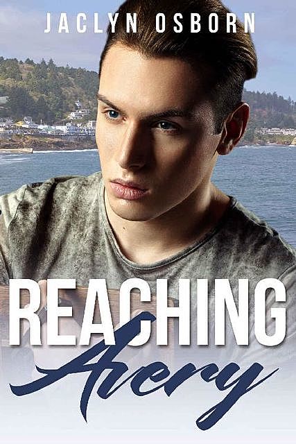 Reaching Avery (Port Haven Book 2), Jaclyn Osborn