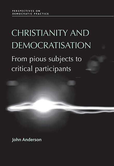 Christianity and democratisation, John Anderson