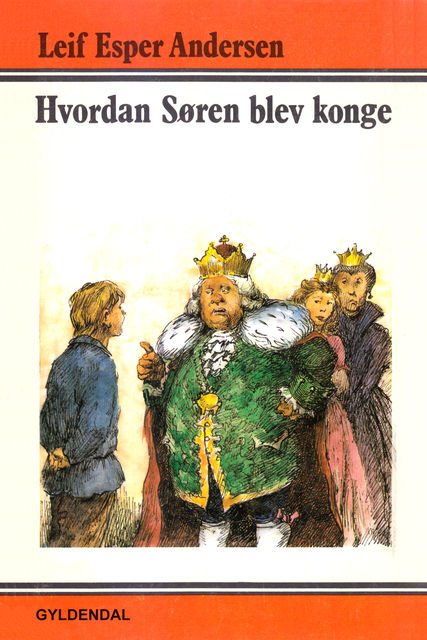 Hvordan Søren blev konge, Leif Esper Andersen