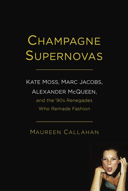 Champagne Supernovas, Maureen Callahan