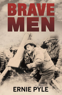 Brave Men, Ernie Pyle