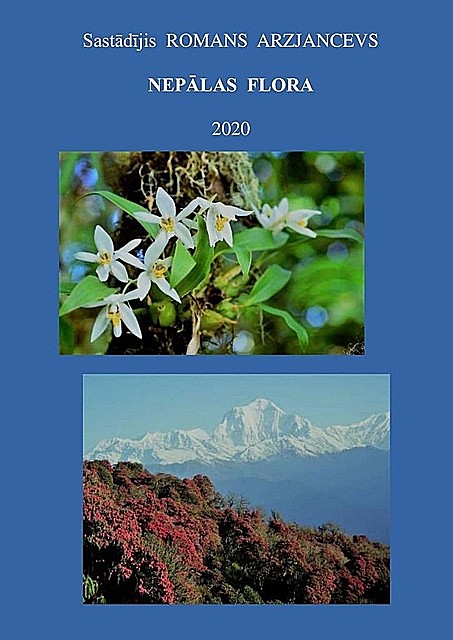 Nepālas Flora. 2020, Romans Arzjancevs