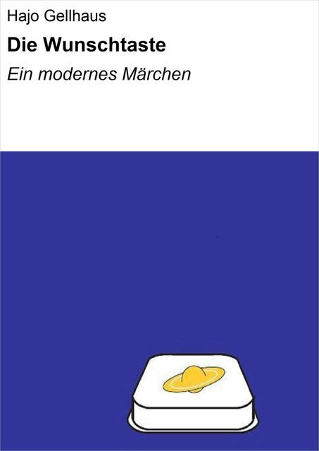 Die Wunschtaste, Hajo Gellhaus