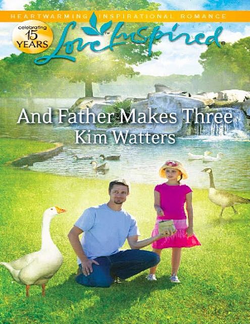 And Father Makes Three, Kim Watters