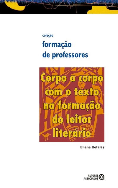 Corpo a corpo com o texto na formação do leitor literário, Eliana Oliveira