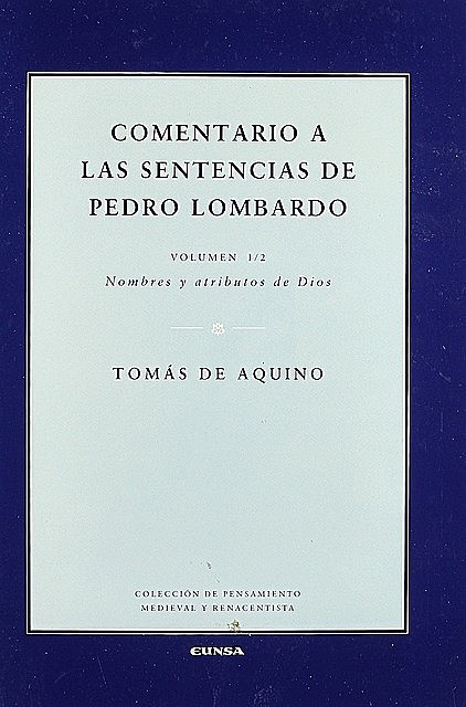 Comentario a las sentencias de Pedro Lombardo I/2, Tomás de Aquino